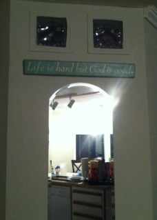 Life is hard but God is good